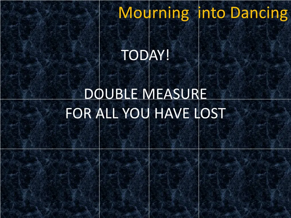 mourning into dancing 33