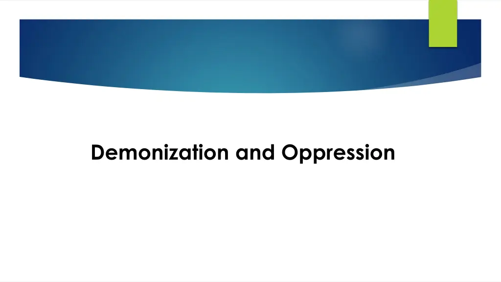 demonization and oppression