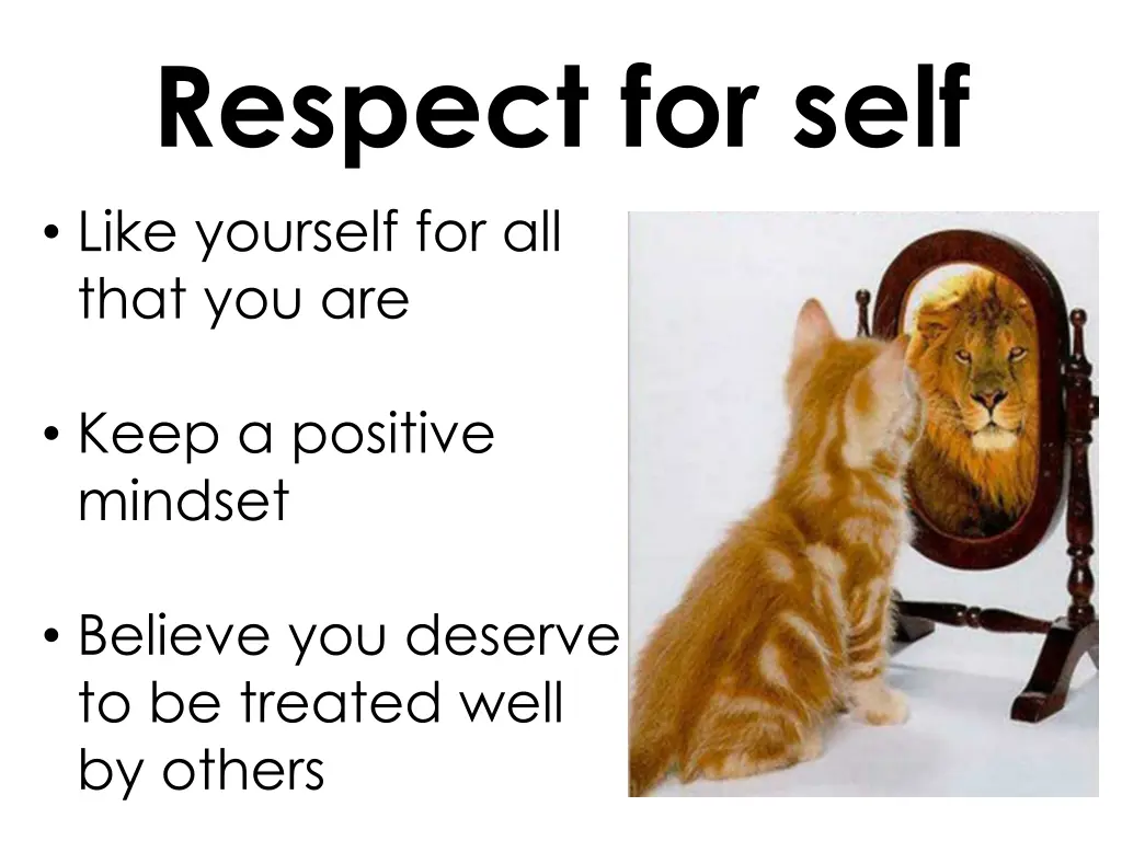 respect for self like yourself for all that