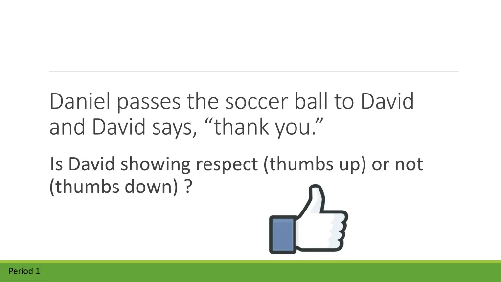 daniel passes the soccer ball to david and david