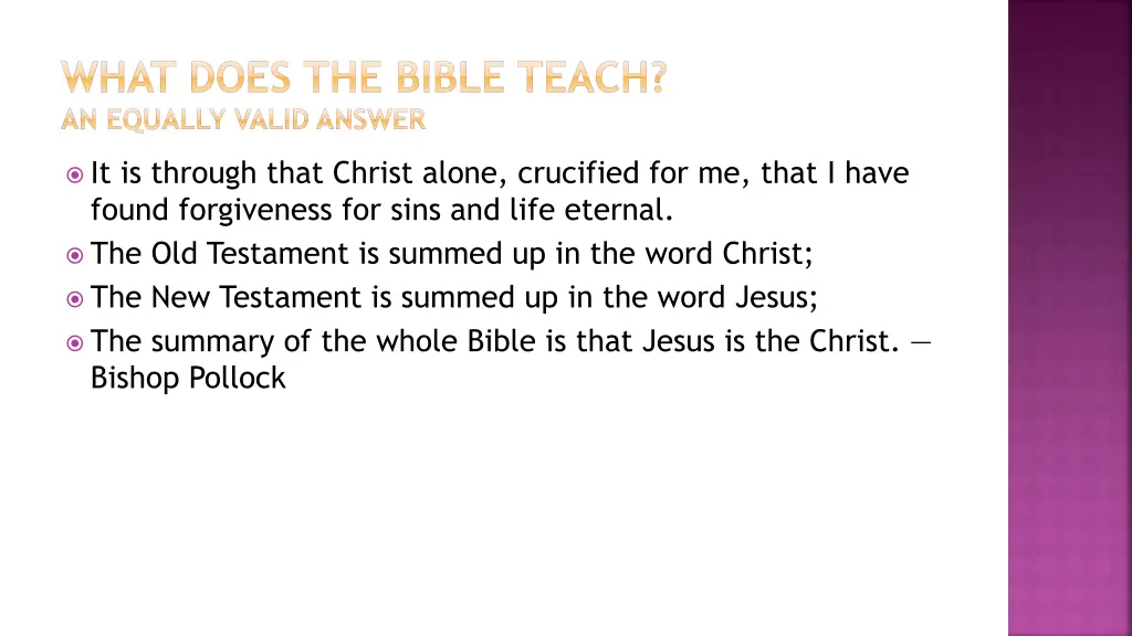 what does the bible teach an equally valid answer 1