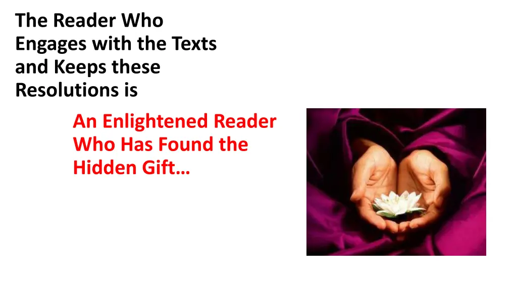 the reader who engages with the texts and keeps