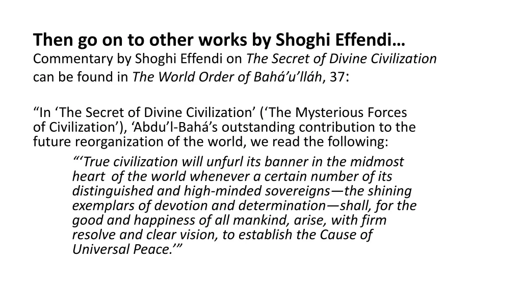 then go on to other works by shoghi effendi