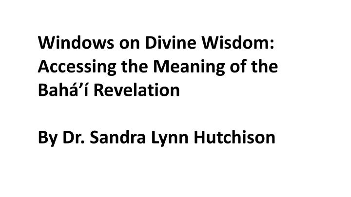 windows on divine wisdom accessing the meaning