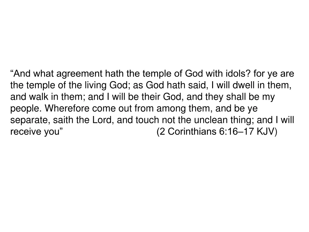 and what agreement hath the temple of god with