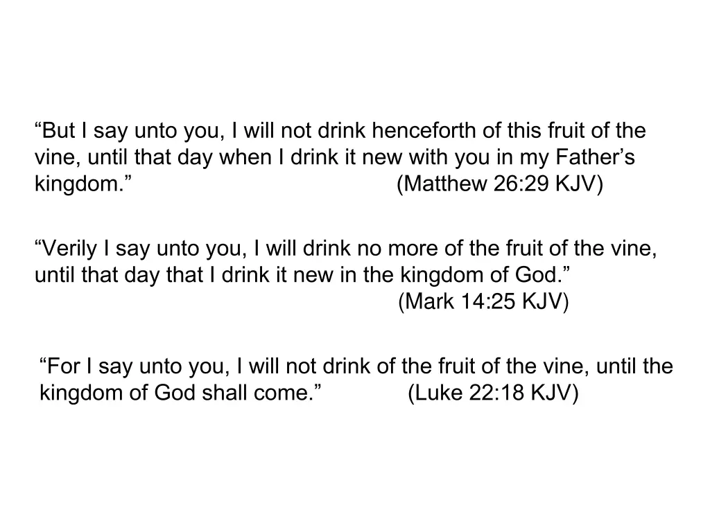 but i say unto you i will not drink henceforth