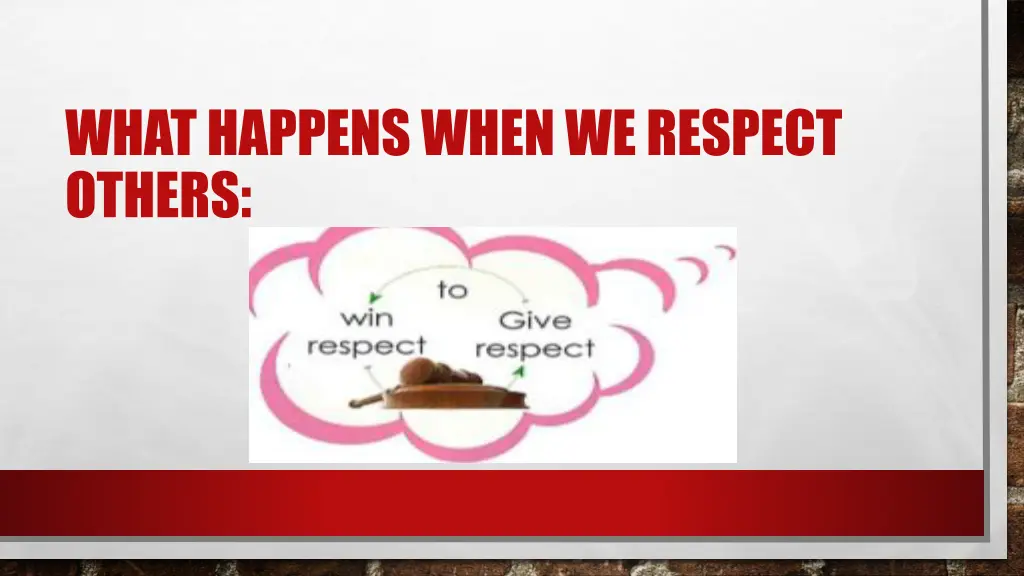 what happens when we respect others