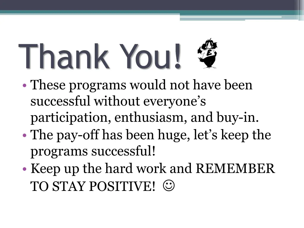 thank you these programs would not have been