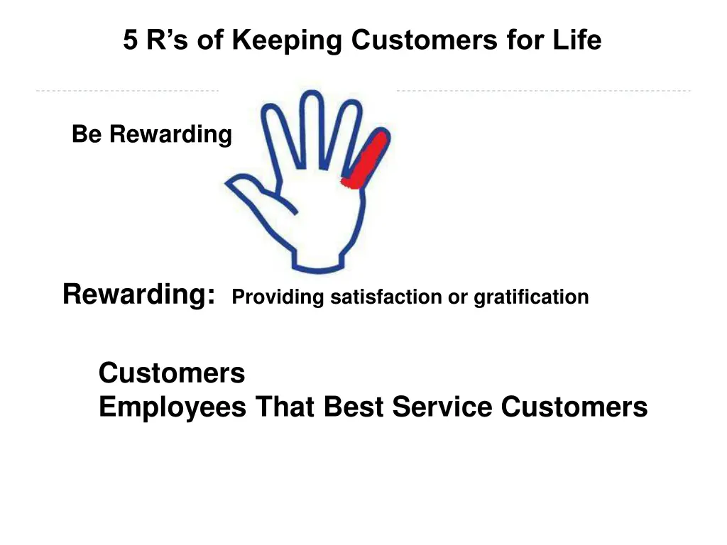 5 r s of keeping customers for life 13