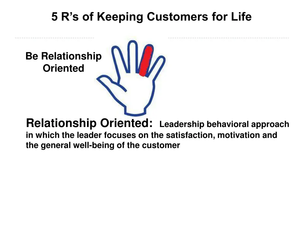 5 r s of keeping customers for life 9