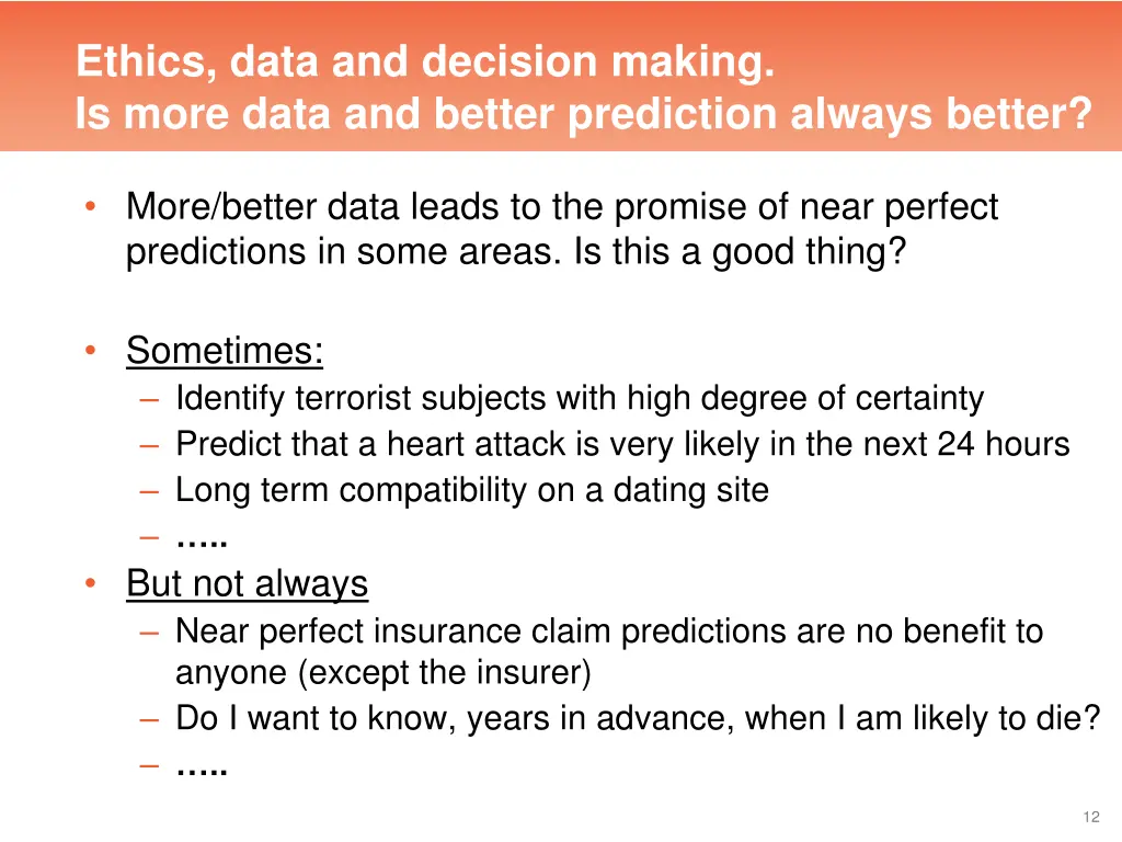 ethics data and decision making is more data