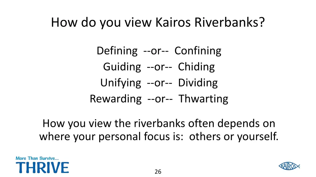 how do you view kairos riverbanks 1