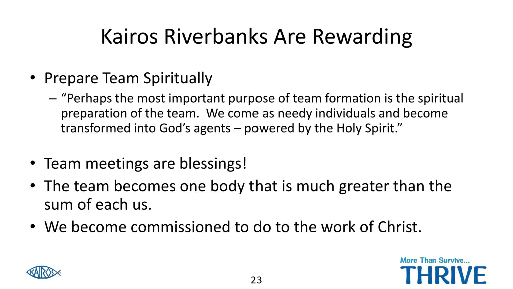 kairos riverbanks are rewarding