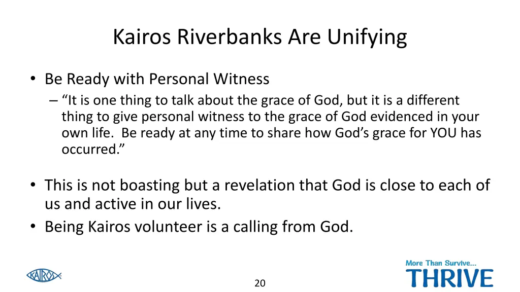 kairos riverbanks are unifying 2