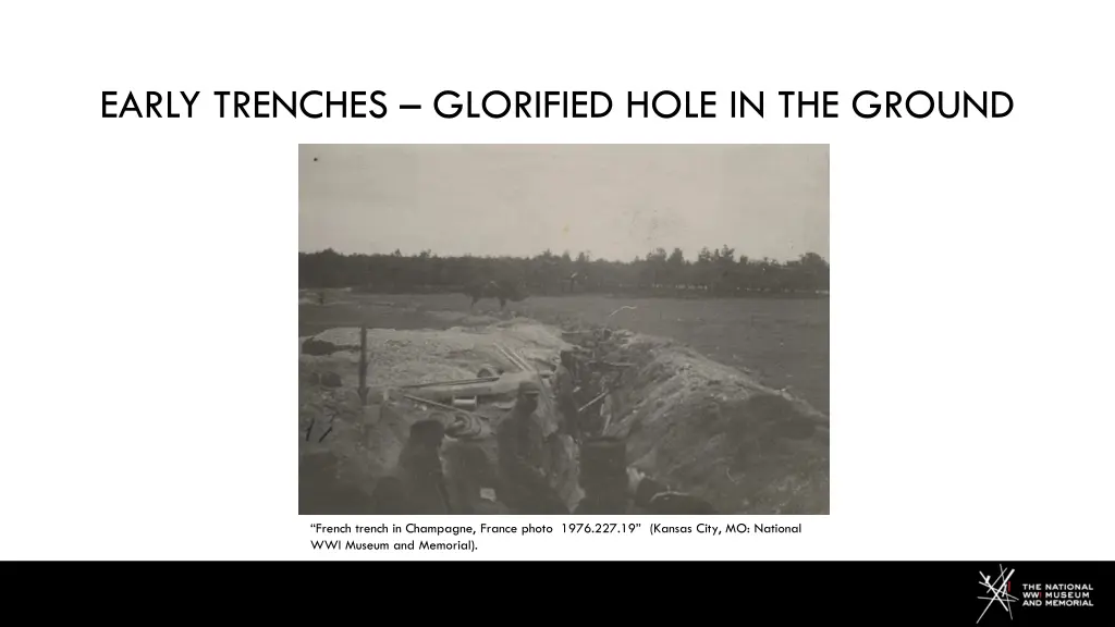 early trenches glorified hole in the ground