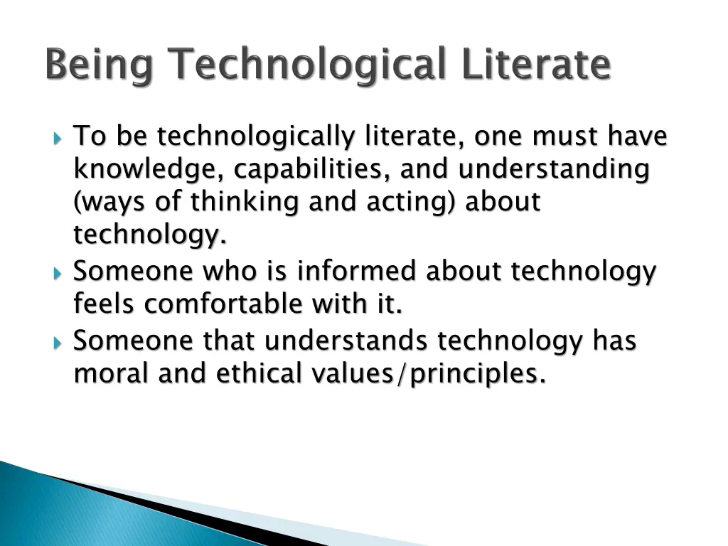 to be technologically literate one must have