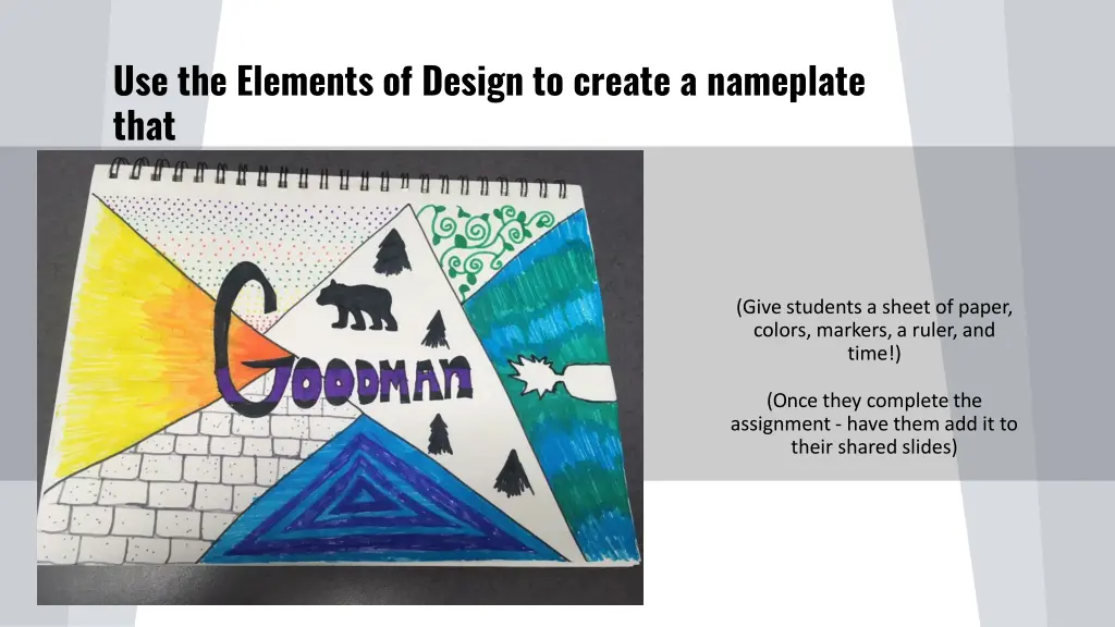 use the elements of design to create a nameplate