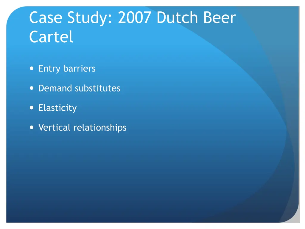 case study 2007 dutch beer cartel