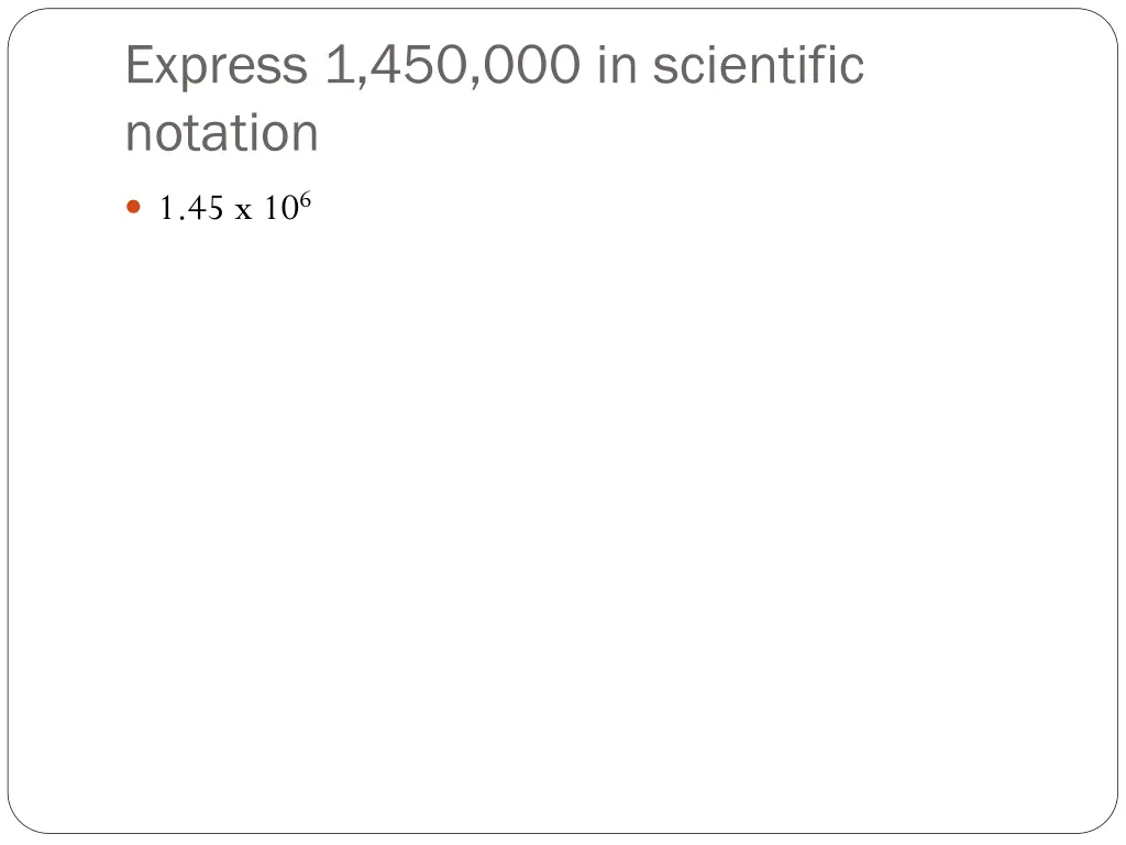 express 1 450 000 in scientific notation