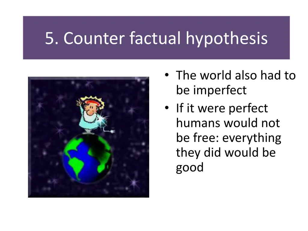 5 counter factual hypothesis