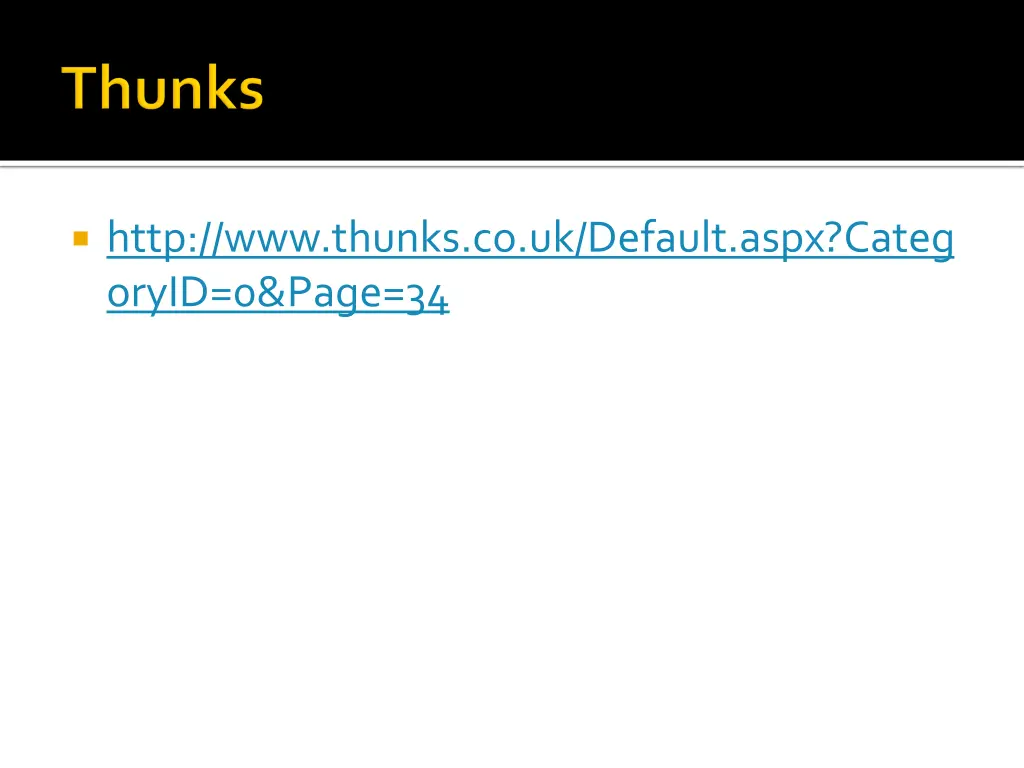 http www thunks co uk default aspx categ oryid