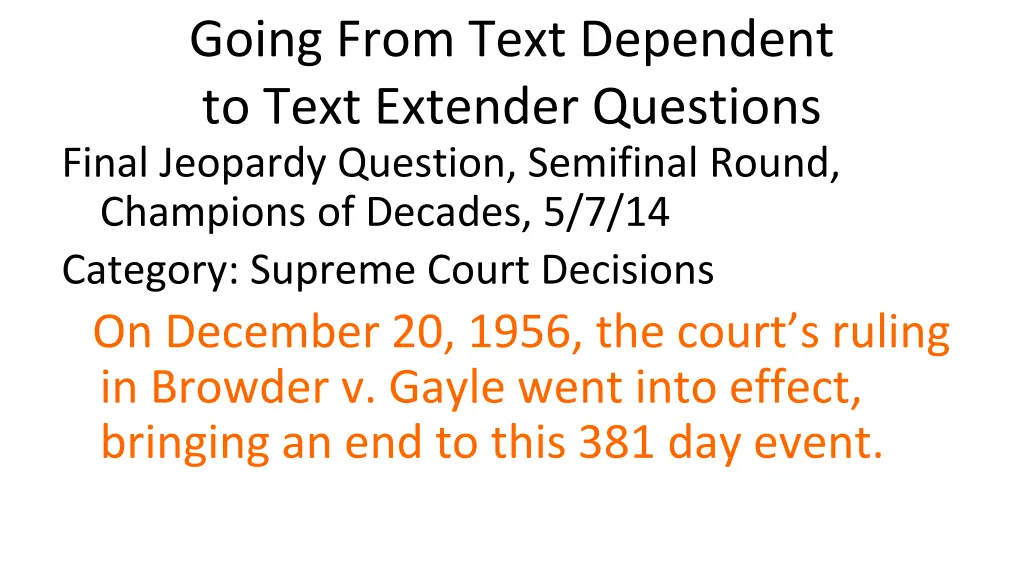 going from text dependent to text extender 1