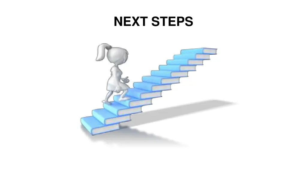 next steps