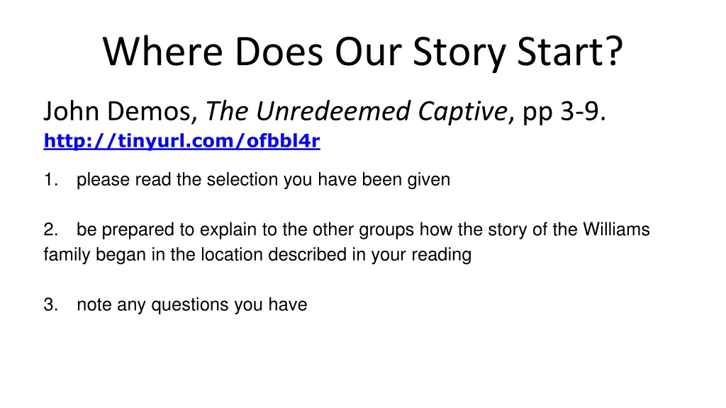 where does our story start