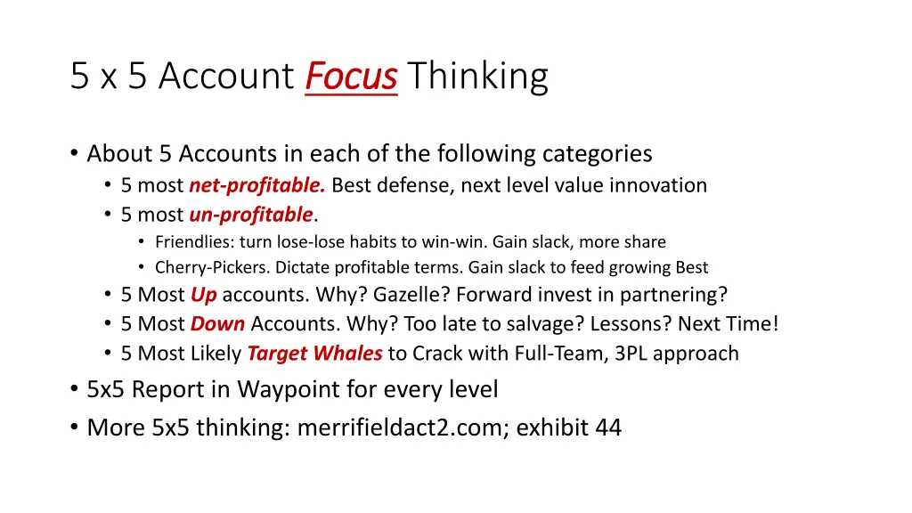 5 x 5 account focus