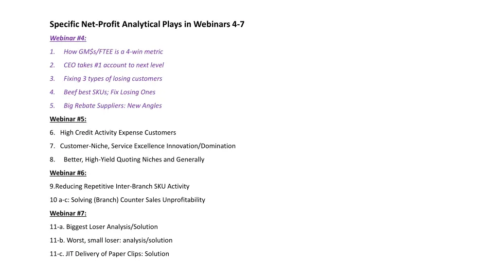 specific net profit analytical plays in webinars