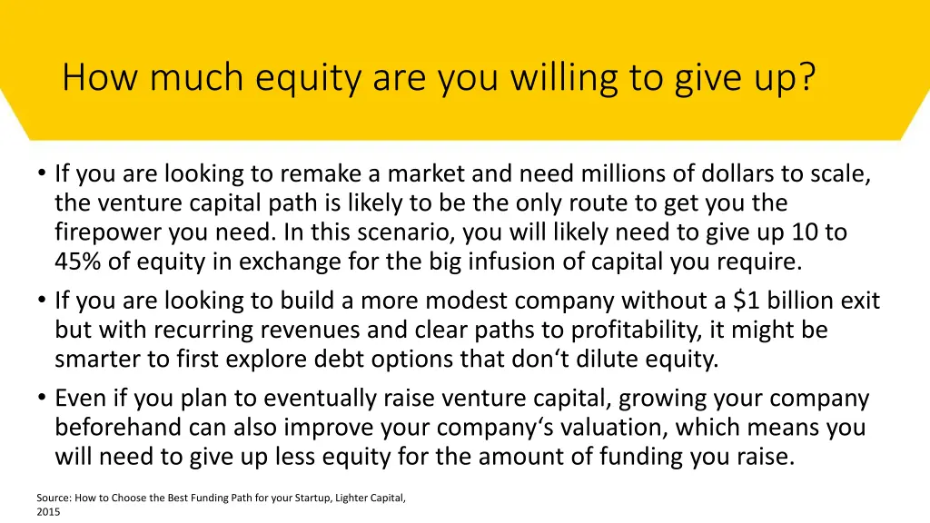 how much equity are you willing to give up