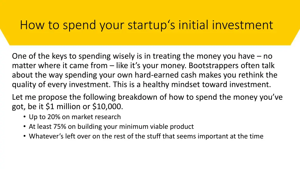 how to spend your startup s initial investment