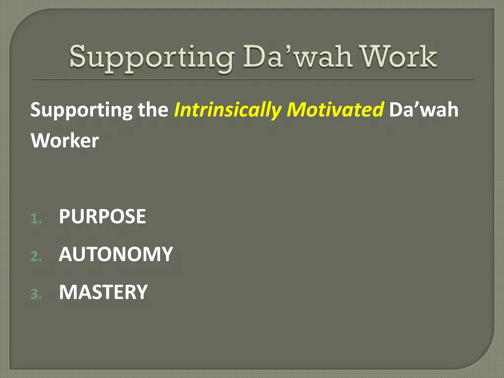 supporting the intrinsically motivated