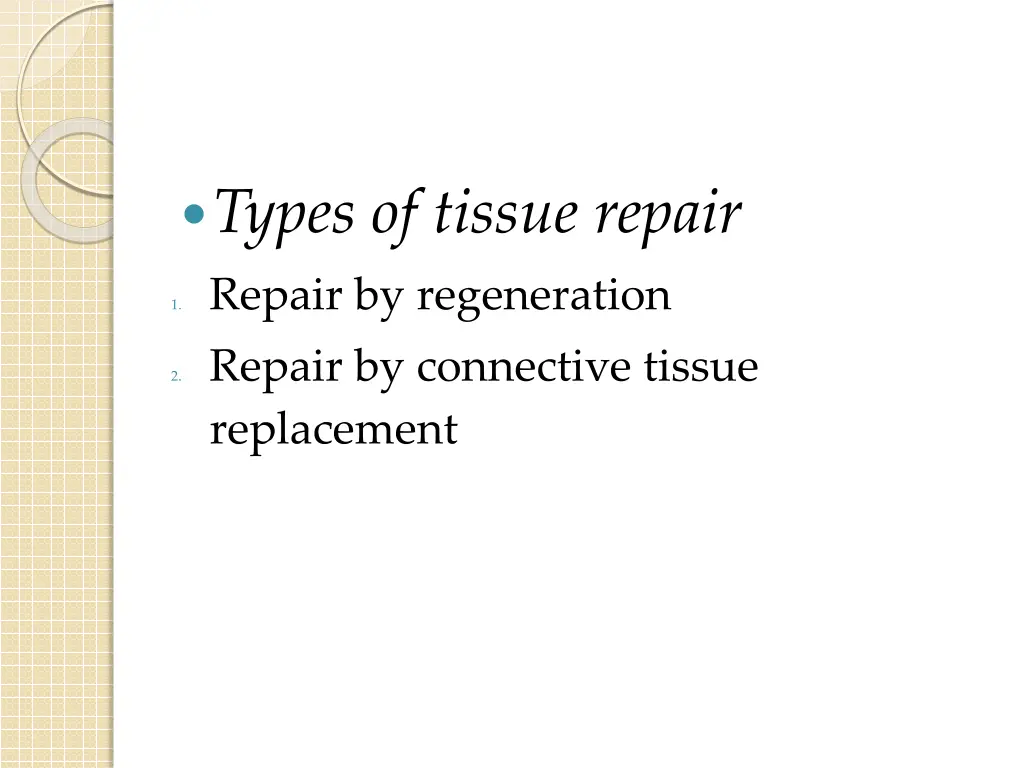 types of tissue repair