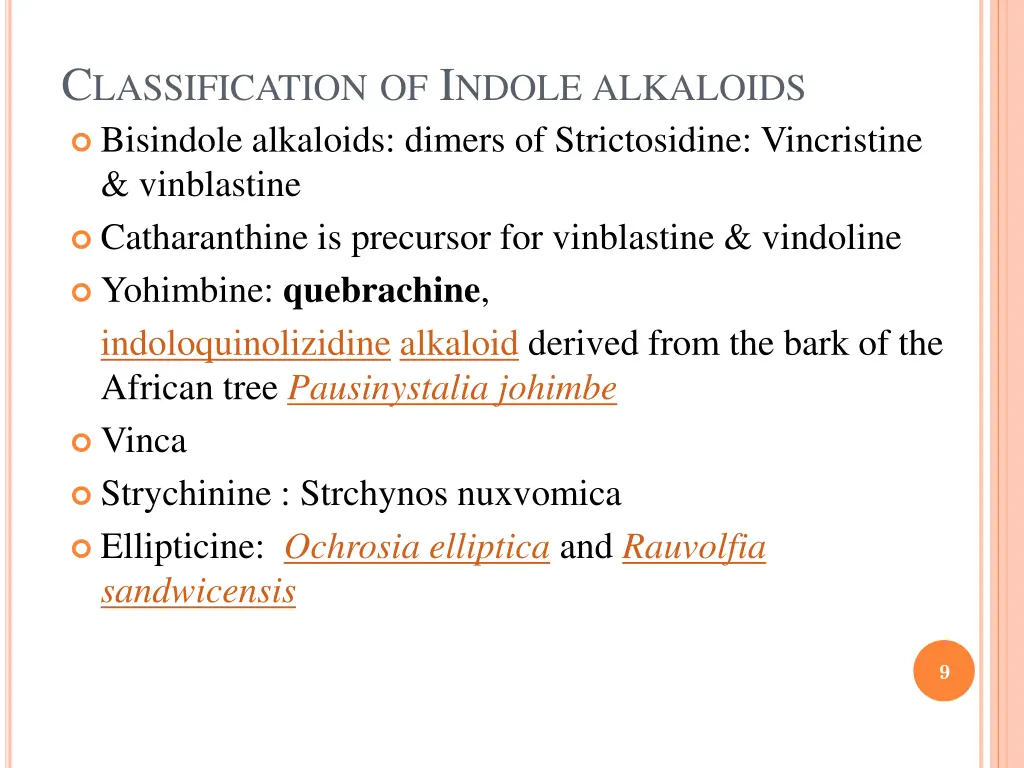 c lassification of i ndole alkaloids bisindole