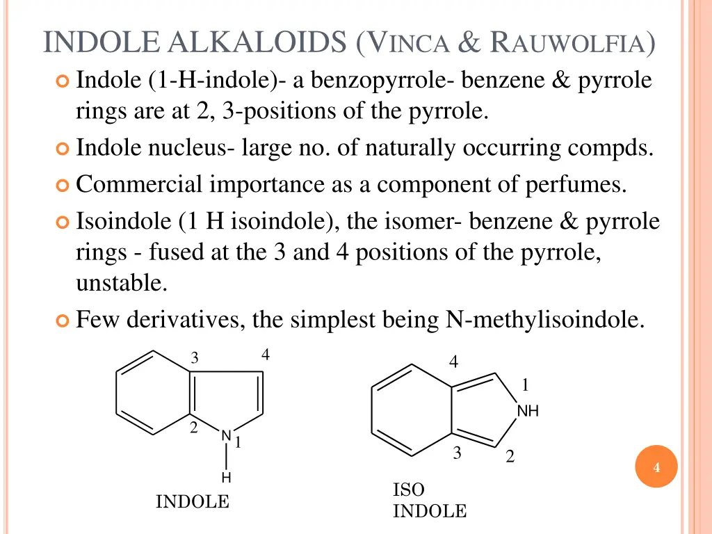 indole alkaloids v inca r auwolfia indole