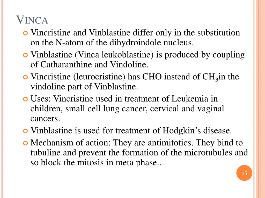 v inca vincristine and vinblastine differ only