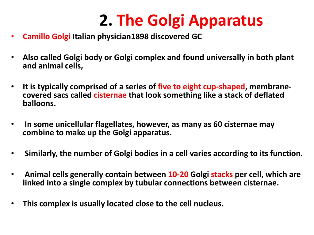 2 the golgi apparatus camillo golgi italian