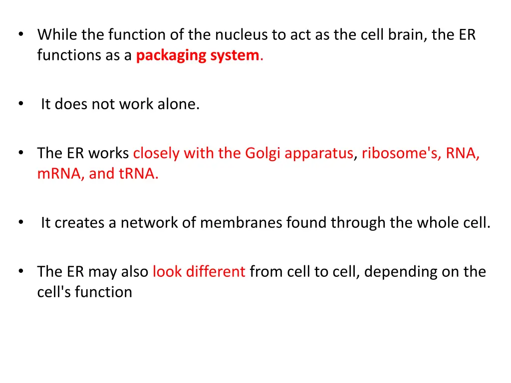 while the function of the nucleus