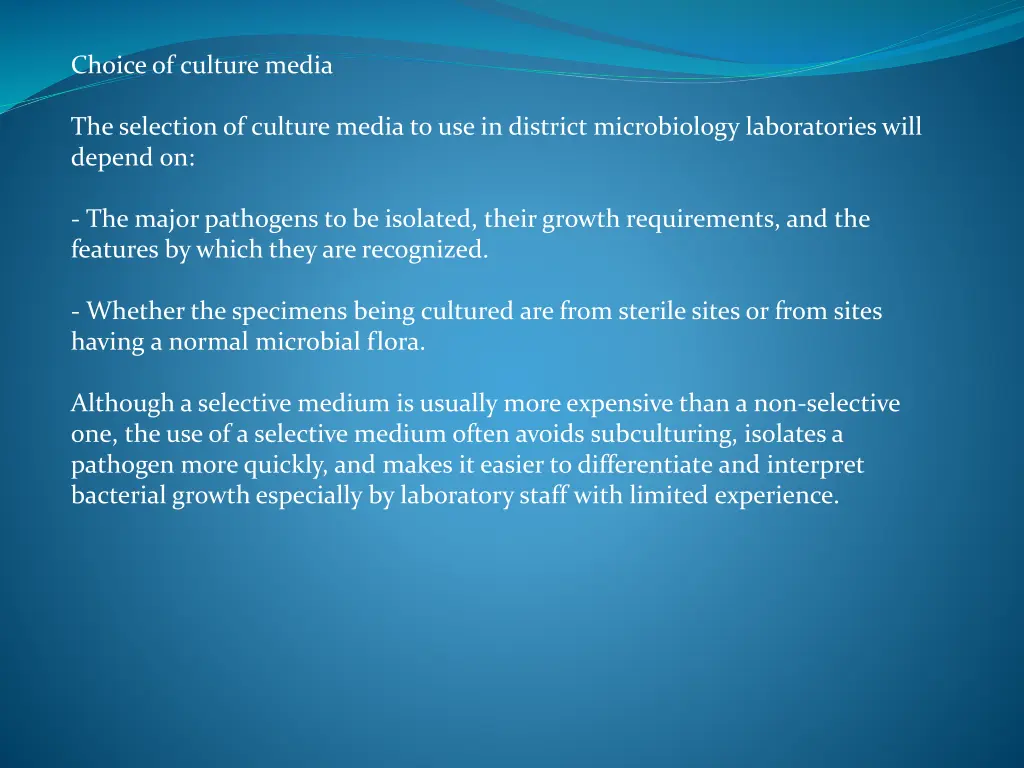 choice of culture media