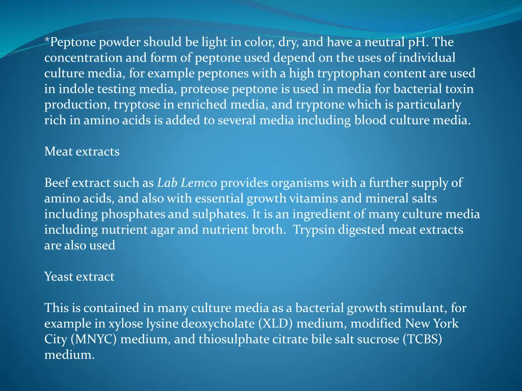 peptone powder should be light in color