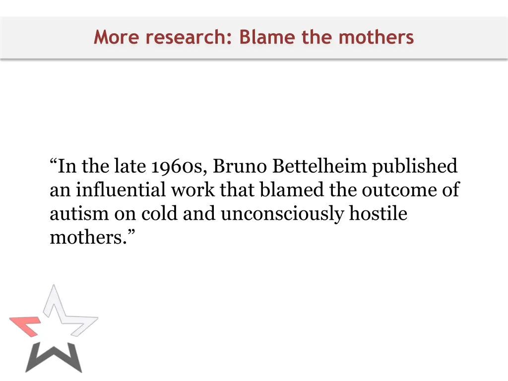 more research blame the mothers