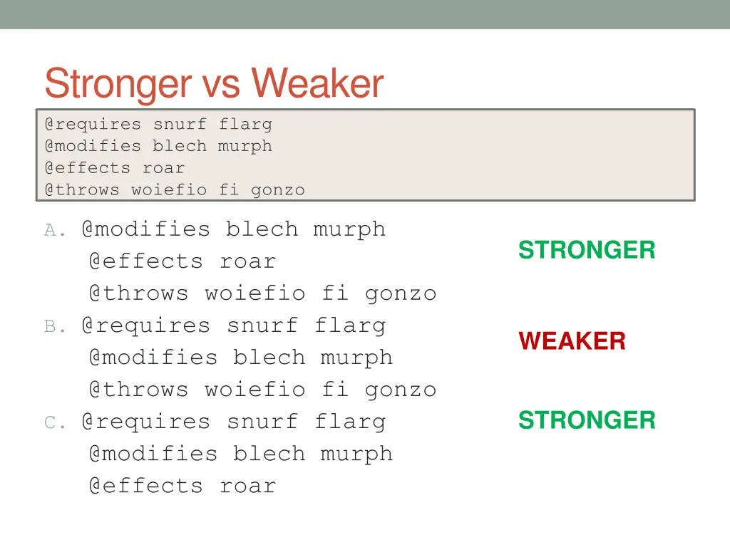 stronger vs weaker @requires snurf flarg