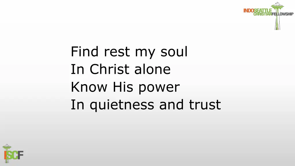 find rest my soul in christ alone know his power