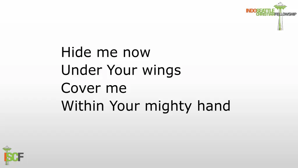 hide me now under your wings cover me within your