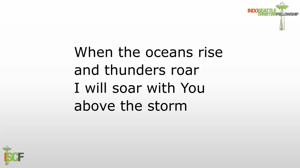 when the oceans rise and thunders roar i will 1