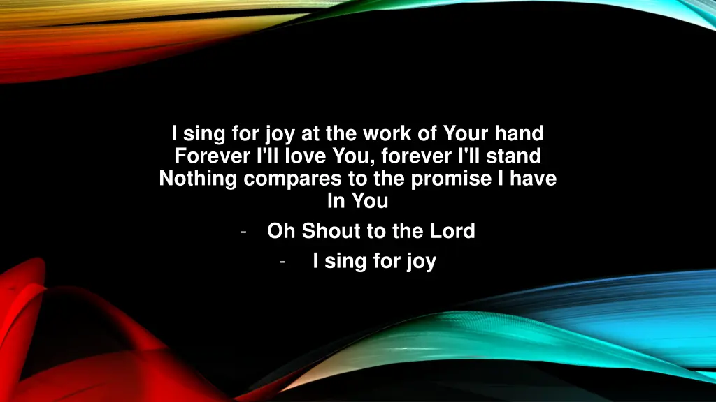 i sing for joy at the work of your hand forever 1