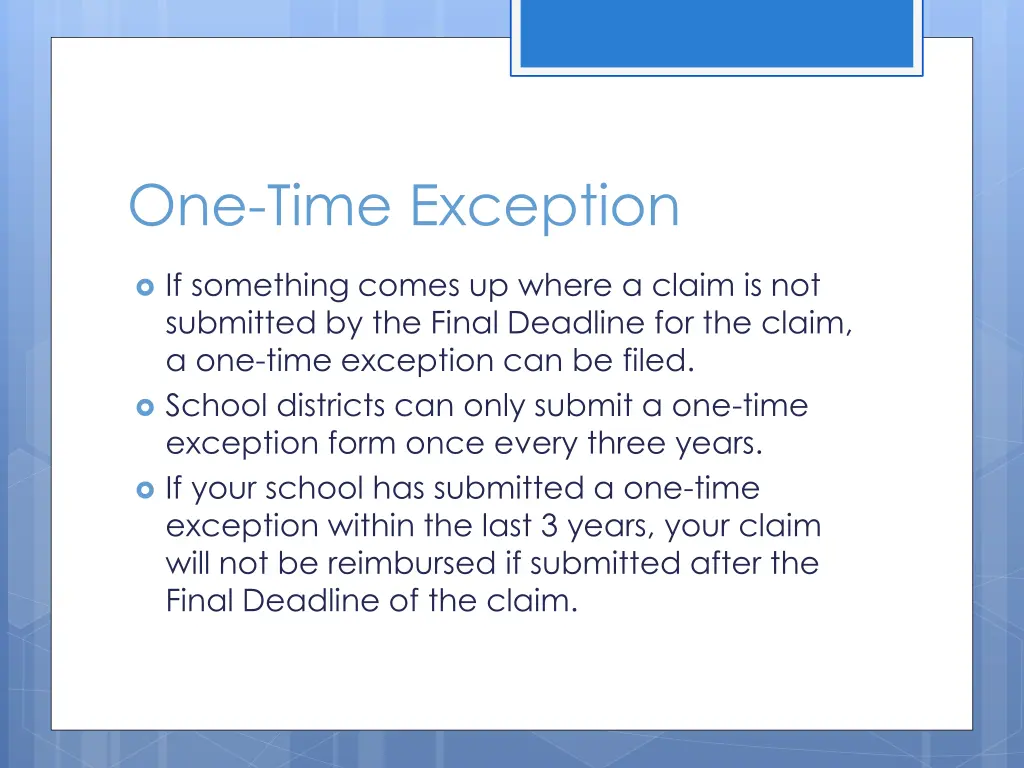 one time exception