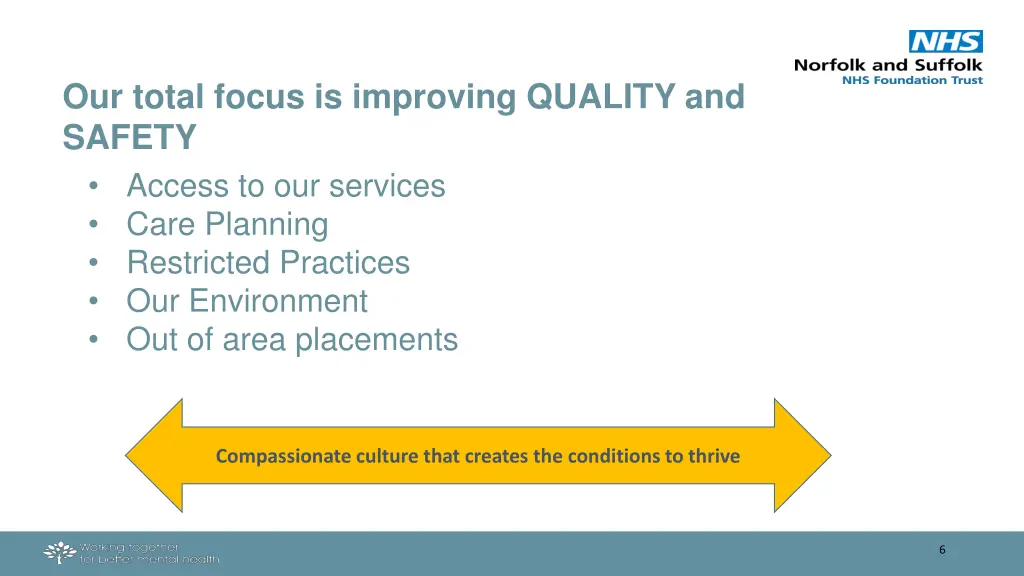 our total focus is improving quality and safety