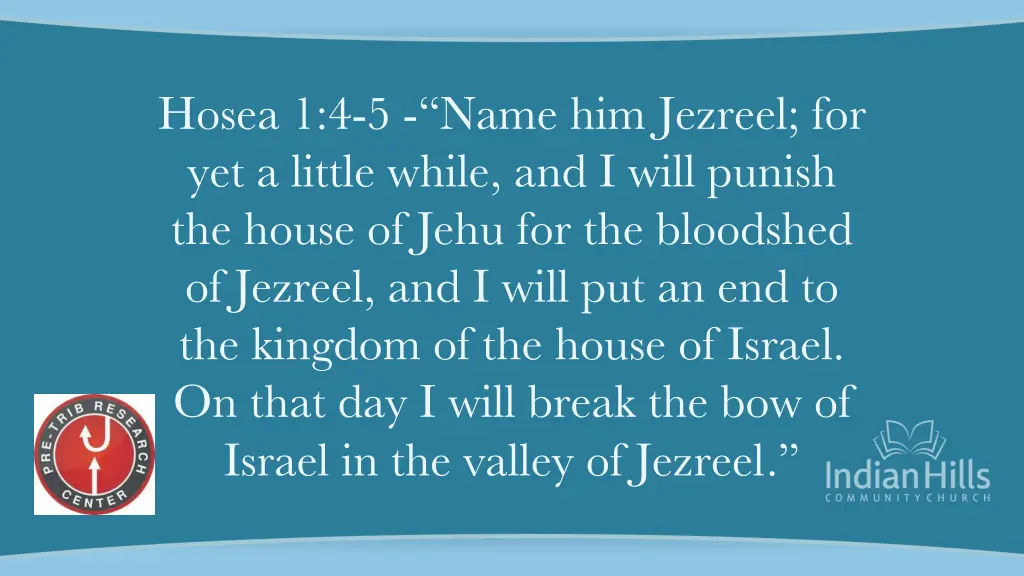 hosea 1 4 5 name him jezreel for yet a little